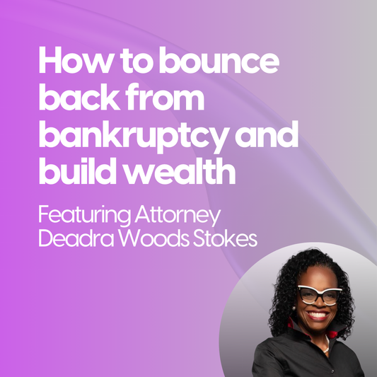 How to Bounce Back from Bankruptcy and Build Wealth