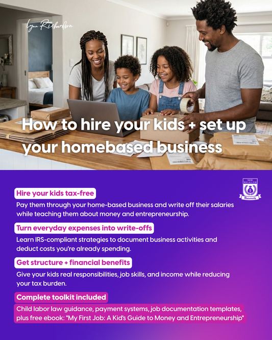 HIRE YOUR KIDS AND GET YOUR MONEY BACK HOMEBASED BUSINESS SETUP