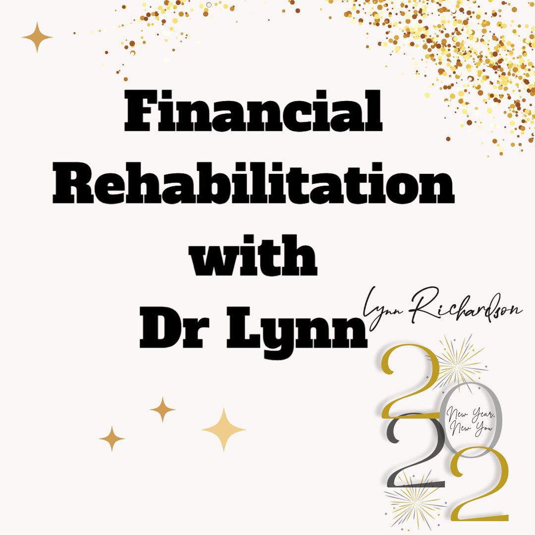 Financial Rehabilitation with Dr Lynn