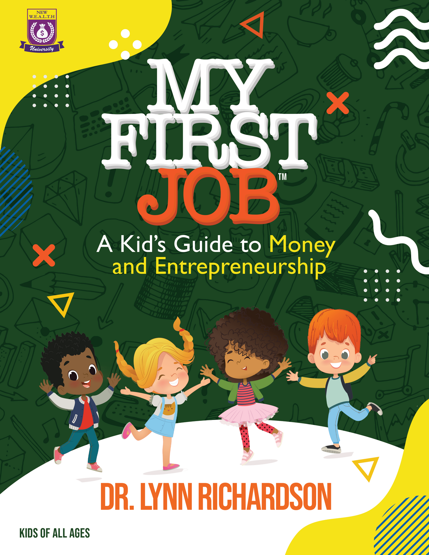 My First Job: A Kid's Guide to Money and Entrepreneurship